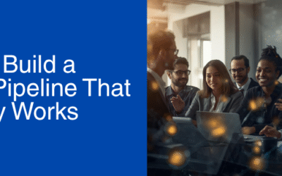 How to Build a Talent Pipeline That Actually Works